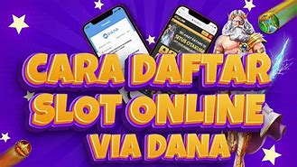 Cara Daftar Slot Online Via Dana Tutorial Cuan Cepat Cair