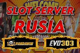 Server Luar Rusia Slot Pro Gratis